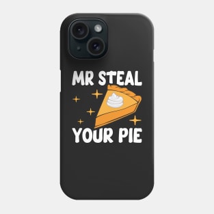 Humorous Thanksgiving Mr Steal Your Pie Phone Case