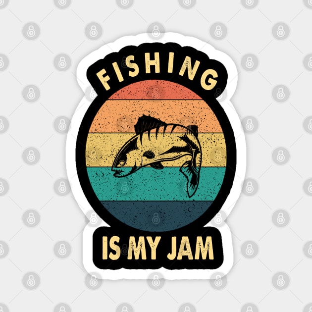 fishing is my jam Magnet by Tshirtiz