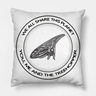 Treehopper - We All Share This Planet - insect on white Pillow