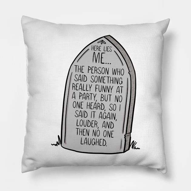 I'm Dead Joke - Bad Joke Pillow by Crystal Ro