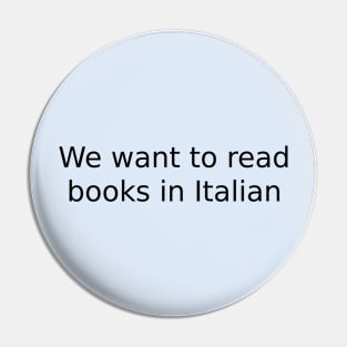 We want to read books in Italian Pin