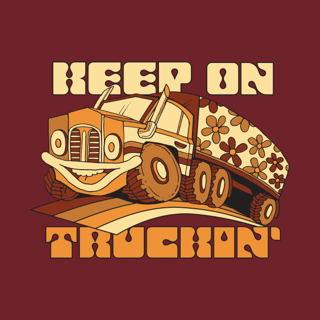 keep on truckin