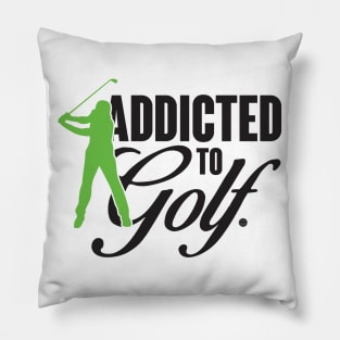 Addicted to golf Pillow