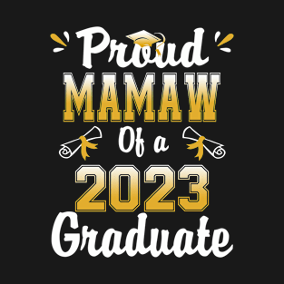 Proud mamaw of a class of 2023 graduate senior graduation T-Shirt