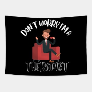 Don't Worry I'm A Therapist Tapestry