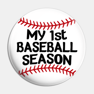 My First Baseball Season Pin