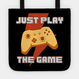 Just play the game Tote
