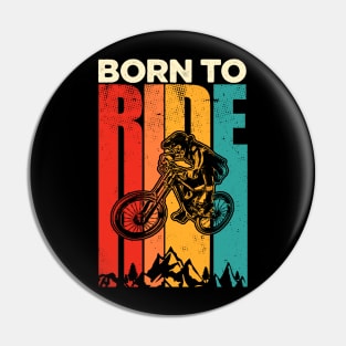 Born To Mountain Bike Pin