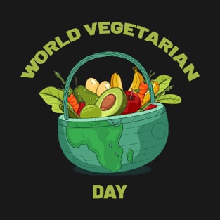 WORLD VEGETARIAN DAY T-Shirt