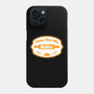 They see me ROLLIN baker Phone Case