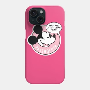 Why Yes, I am going again - Pink 2 Phone Case