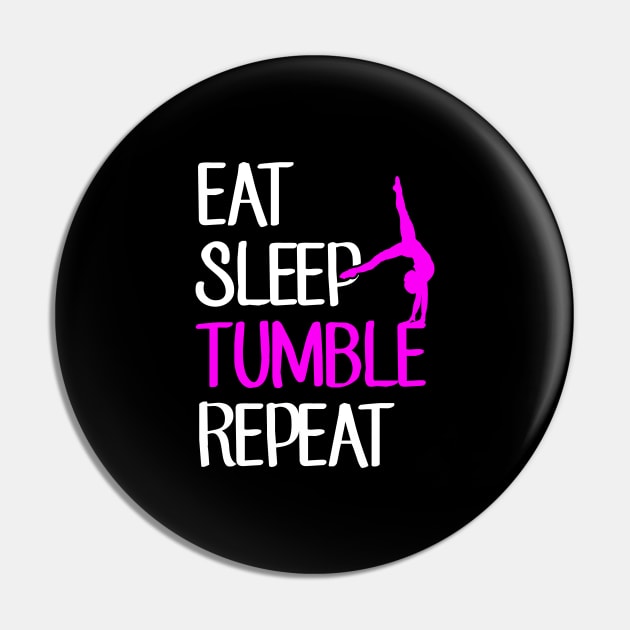 Eat sleep tumble repeat Pin by captainmood