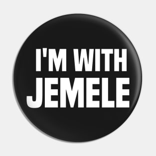 I'm with Jemele Pin