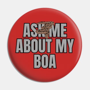 Ask Me About My Boa Pin