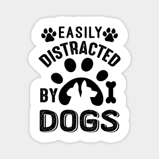 Easily Distracted By Dogs Magnet