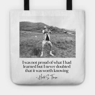 Hunter S. Thomson Quote - Writer Quote Tote