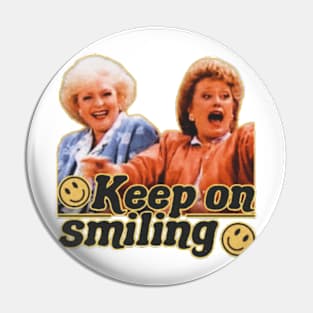 keep on smiling Pin