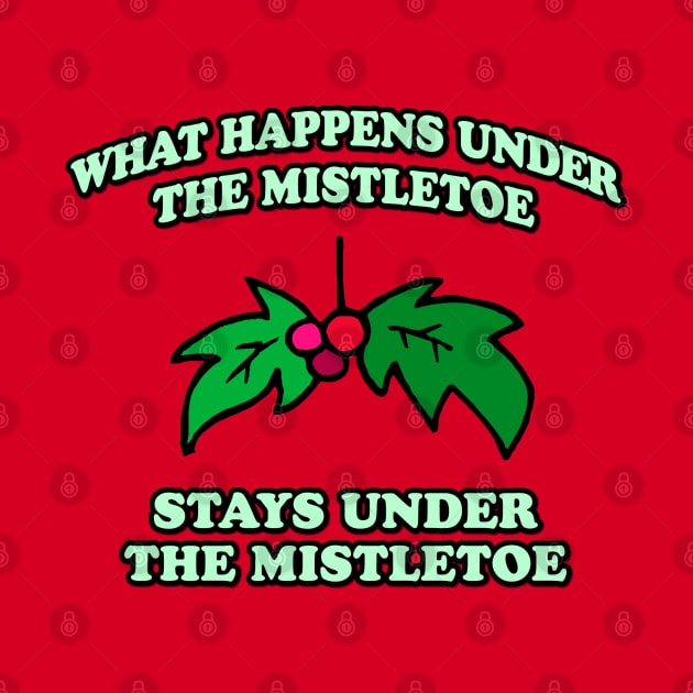 What Happens Under The Mistletoe by Flippin' Sweet Gear