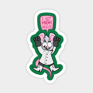 Dr Catnip “I got high heels!” Magnet