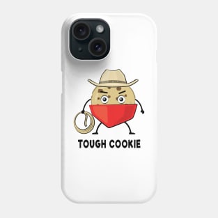 One Tough Cookie - Funny Phone Case