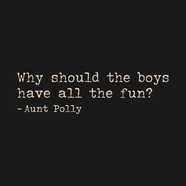 Aunt Polly quotes by Pictandra