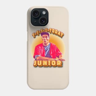 T-T-T-Today Junior Phone Case