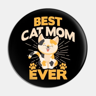 BEST CAT MOM EVER Pin