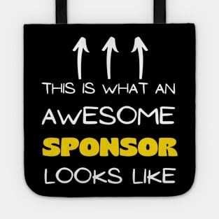 This Is What An Awesome Sponsor Looks Like Tote