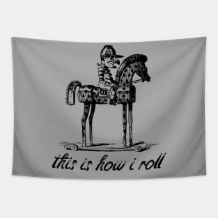 This is how i roll Tapestry