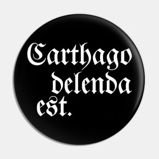 Carthago Delenda Est Pin