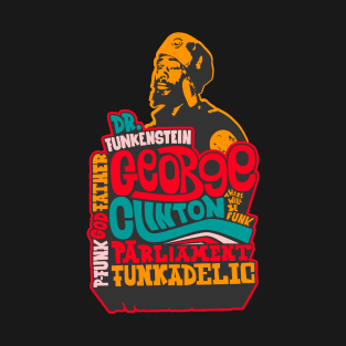 Psychedelic George Clinton - Tribute to the P-Funk Master! T-Shirt