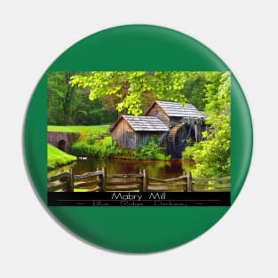 Mabry Mill Pin