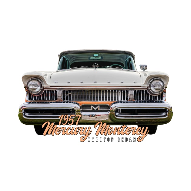 1957 Mercury Monterey Hardtop Sedan by Gestalt Imagery