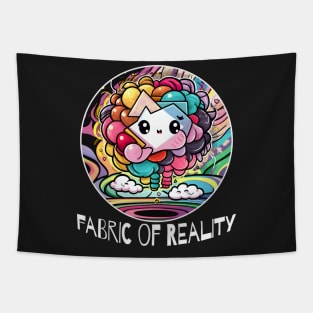 Kawaii Fabric Of Reality Tapestry