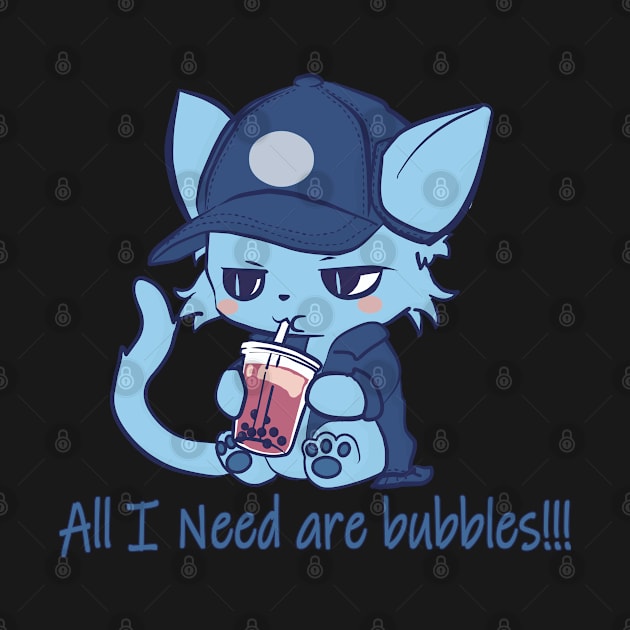 All I need are bubbles by Myanko