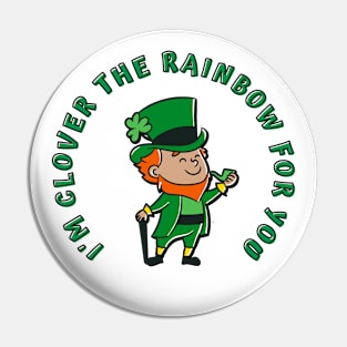 I'm Clover The Rainbow For You (MD23Pat003e) Pin