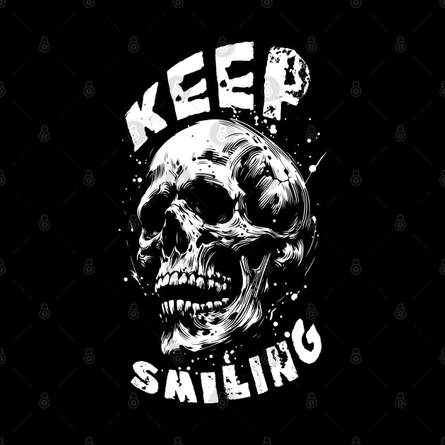 Keep Smiling Skull by Delicious Art