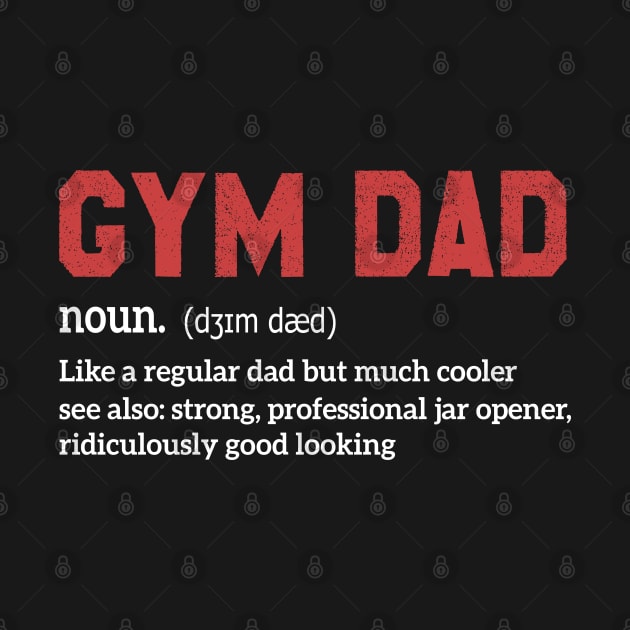 Funny Gym Dad Definition by Gravity Zero