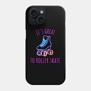 It's Great to Roller Skate - Pink Letters Phone Case