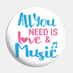 ALL YOU NEED IS LOVE AND MUSIC Pin