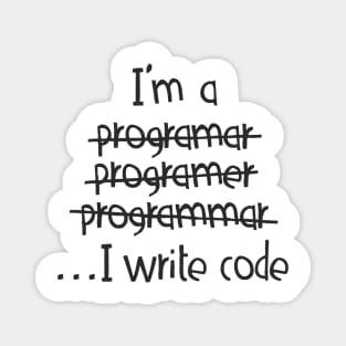I Write Code Programmer Software Engineer Humor Magnet
