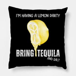 Lemon Party and Tequila Pillow