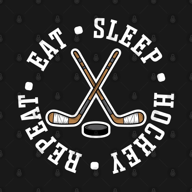 Eat Sleep Hockey Repeat Ice Hockey Field Hockey Cute Funny by GlimmerDesigns