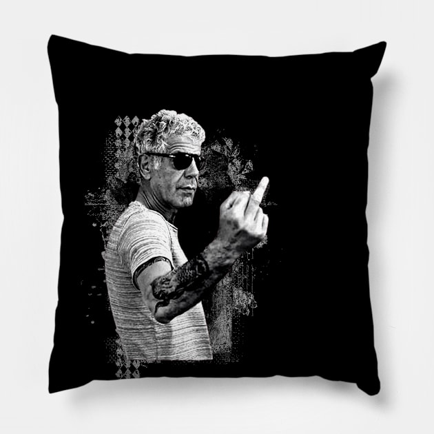 LEGENDARY CHEF ANTHONY BOURDAIN - 1956- 2018 Pillow by CrazyRich Bimasakti1'no11