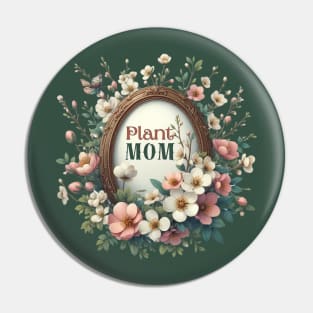 Plant mom with flowers Pin