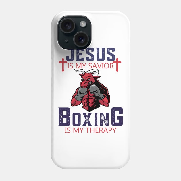 Jesus Is My Savior Boxing Is My Therapy Phone Case by Mr.Speak