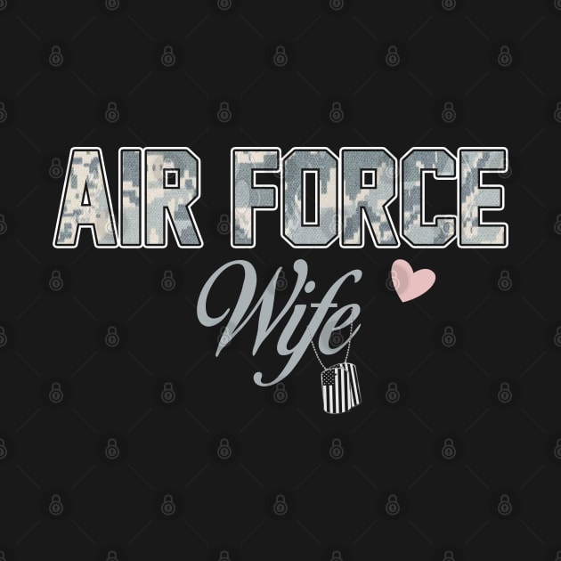 Proud Air Force Wife T-Shirt US Air Force Wife by Otis Patrick