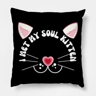 Valentines Cat I met my soul kitten Pillow