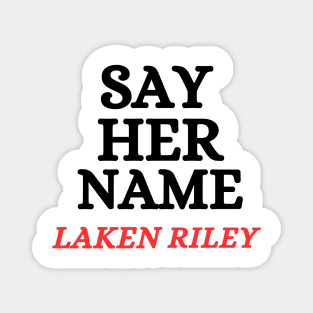 Say Her Name Laken Riley Magnet