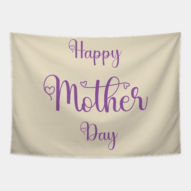 Happy Mothers Day Tshirts 2022 Tapestry by haloosh